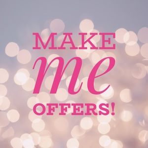 Make me some offers!